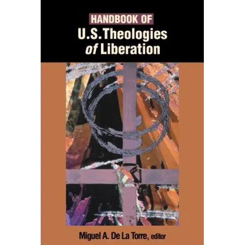Handbook of U.S. Theologies of Liberation - Paperback