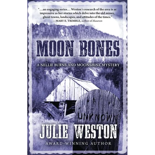 Moon Bones: A Nellie Burns and Moonshine Mystery - Paperback