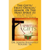 The Gifts/Fruit/Offices/Armor Of The Holy Spirit (S): The Believer's Power, Fruit, Offices And Armor - Paperback