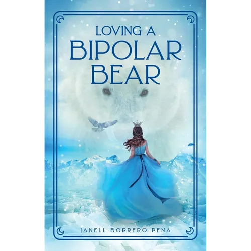 Loving a BiPolar Bear - Paperback