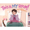 This Is My Room!: (No Tigers Allowed) - Hardcover
