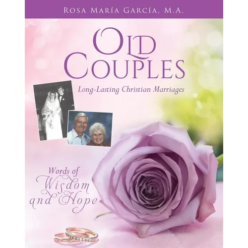 Old Couples: Long-Lasting Christian Marriages - Paperback