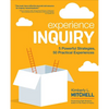Experience Inquiry: 5 Powerful Strategies, 50 Practical Experiences - Paperback