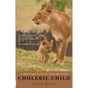 A Spiritual Growth Plan for Your Choleric Child - Paperback
