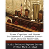 Stress, Cognition, and Human Performance: A Literature Review and Conceptual Framework - Paperback