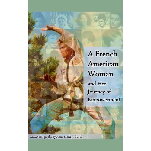 A French American Woman and Her Journey of Empowerment - Paperback