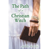 The Path of a Christian Witch - Paperback