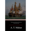 The Interest of America in Sea Power, Present and Future - Paperback