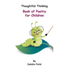 Thoughtful Thinking - Book of Poetry for Children - Paperback