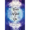 The Lives that Argue for Us - Paperback
