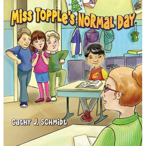 Miss Topple's Normal Day - Hardcover