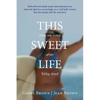 This Sweet Life - Paperback