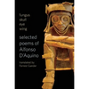 Fungus Skull Eye Wing: Selected Poems of Alfonso D?aquino - Paperback