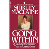 Going Within: A Guide for Inner Transformation - Mass Market Paperbound
