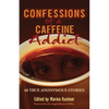 Confessions of a Caffeine Addict - Paperback