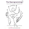 The Reprogramming 2: How Can I Cure my Negativity? - the Easy Process that Works - Paperback