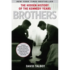 Brothers: The Hidden History of the Kennedy Years - Paperback