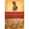 The Black Hawk War of 1832: Volume 10 - Paperback