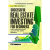 Successful Real Estate Investing for Beginners: Investing Successfully for Beginners (w/ BONUS CONTENT): Making Money and Building Wealth with your FI - Paperback