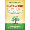 Grandparents as Parents: A Survival Guide for Raising a Second Family - Paperback
