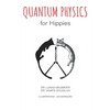 Quantum Physics for Hippies - Paperback