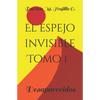 El espejo invisible. Tomo 1: Desaparecidos - Paperback