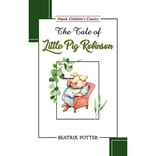 The Tale of Little Pig Robinson - Paperback