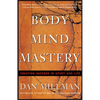 Body Mind Mastery: Training for Sport and Life - Paperback