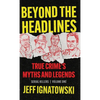 Beyond the Headlines: True Crime's Myths and Legends - Hardcover