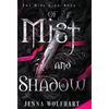 Of Mist and Shadow - Hardcover