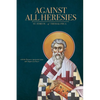 Against All Heresies: with Discourse Against the Latins and Chapters on Prayer - Paperback