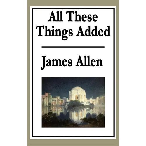 All These Things Added - Hardcover