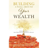 Building a Wall Around Your Wealth: A Concise Guide to Asset Protection for Minnesota's Affluent - Paperback