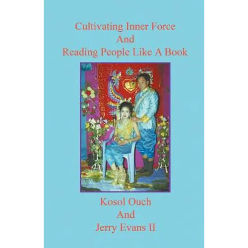 Cultivating Inner Force And Reading People Like A Book - Paperback