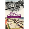 World's Finest Beach: A Brief History of the Jacksonville Beaches - Hardcover