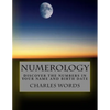 Numerology: Discover The Numbers In Your Name And Birth Date - Paperback