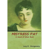 Mistress Pat: A Novel of Silver Bush - Hardcover