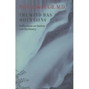 The Mind Has Mountains: Reflections on Society and Psychiatry - Hardcover