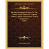 Further Genealogical Notes On The Tyrrell-Terrell Family Of Virginia And Its English And Norman-French Progenitors (1909) - Paperback