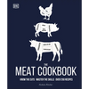 The Meat Cookbook: Know the Cuts, Master the Skills, Over 250 Recipes - Hardcover