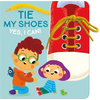 Yes I Can! Tie My Shoes - Board Book