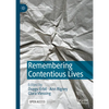 Remembering Contentious Lives - Hardcover