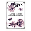 Little Roses Tattoo Flash Book - Paperback