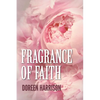 Fragrance of Faith - Hardcover