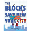 The Blocks Save New York City - Hardcover