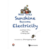 How Does Sunshine Become Electricity - Paperback