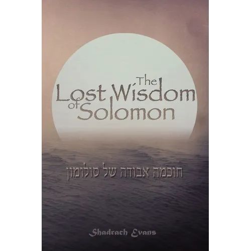 The Lost Wisdom of Solomon - Paperback