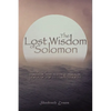 The Lost Wisdom of Solomon - Paperback