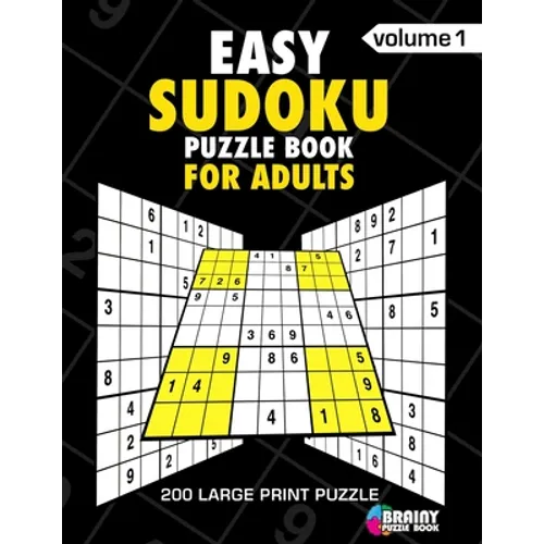 Easy Sudoku Puzzle Book For Adults: 200 Large Print Puzzles with Answer Designed to Improve Brain Activity & Promote Logical Mind - Paperback