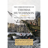 The Correspondence of Thomas Hutchinson, Volume 5: July 1772-May 1774 Volume 99 - Hardcover